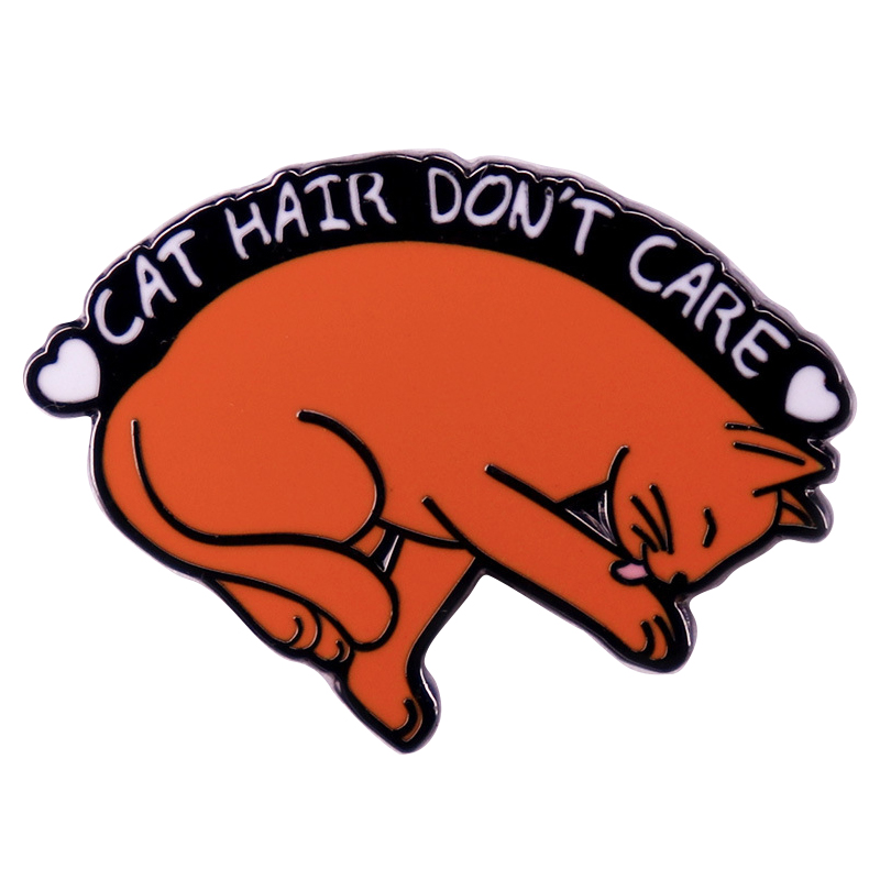 Hair Care Zinc - C4856 Cat Hair Don’t Care Badges