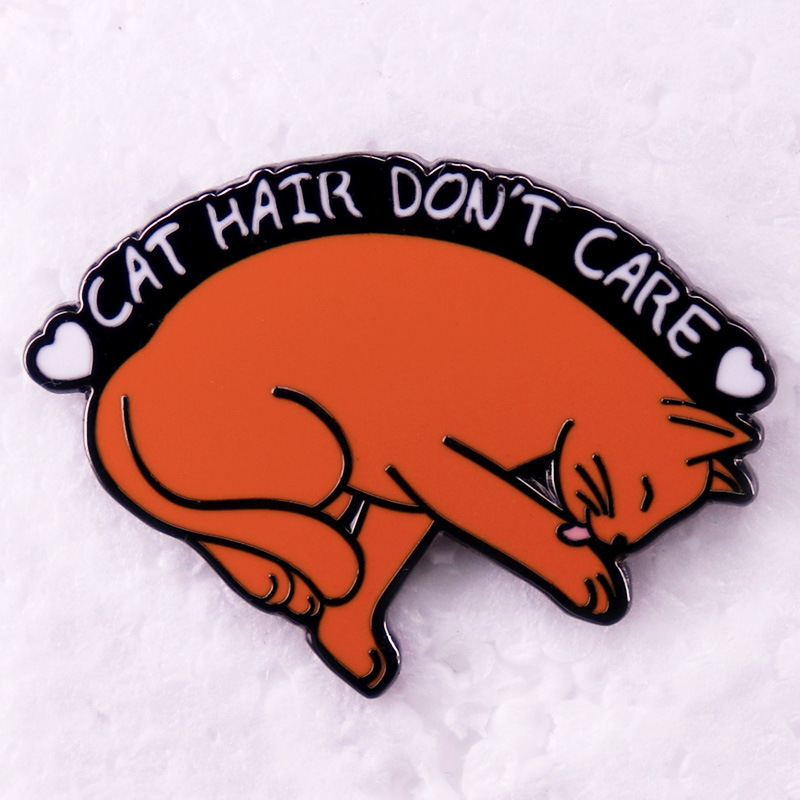 C4856 Cat Hair Don’t Care Badg - Hair Care Zinc 评论和价格
